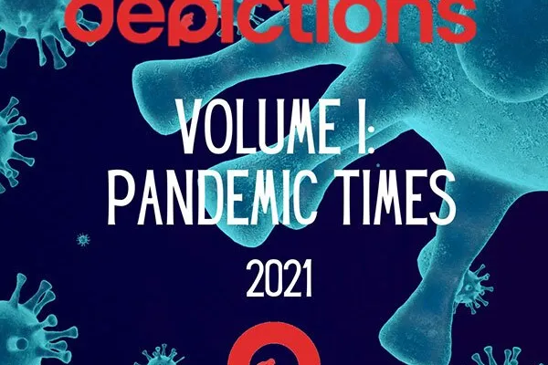 Cover of dePICTions volume I, Pandemic Times, 2021: the red dePICTions wordmark and the PICT logo over magnified blue virus particles on a dark ground